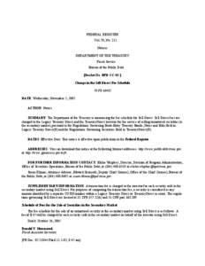 FEDERAL REGISTER Vol. 70, No. 211 Notices DEPARTMENT OF THE TREASURY Fiscal Service Bureau of the Public Debt