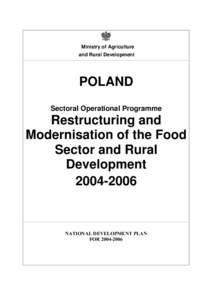 Ministry of Agriculture and Rural Development POLAND Sectoral Operational Programme