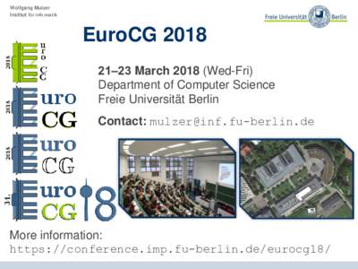 Wolfgang Mulzer Institut für Informatik EuroCG‒23 MarchWed-Fri) Department of Computer Science