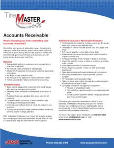 Accounts Receivable What’s stopping you from controlling your accounts receivable? Controlling your accounts receivable means knowing who owes you, when they will pay and in some cases choosing not to sell to them. Bei