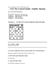 From unpublished archives of IM Nikolay Minev  (A23) The Central Gambit – English Opening A23 1.c4 e5 2.Nc3 Nf6 3.g3 c6 The material is presented in following order: Variation A 4.Bg2 d5 5.cxd5 cxd5 6.Qb3