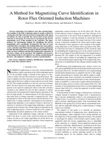 IEEE TRANSACTIONS ON ENERGY CONVERSION, VOL. 15, NO. 2, JUNE[removed]A Method for Magnetizing Curve Identification in Rotor Flux Oriented Induction Machines