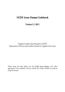 UCDP Actor Dataset Codebook Version[removed]Uppsala Conflict Data Program (UCDP) Department of Peace and Conflict Research, Uppsala University
