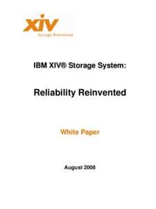 IBM XIV® Storage System:  Reliability Reinvented White Paper