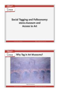 social tagging and folksonomy: steve.museum and access to art