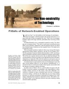 The Non-neutrality of Technology Christine G. van Burken Pitfalls of Network-Enabled Operations all up!” was the headline on the front page of a prestigious
