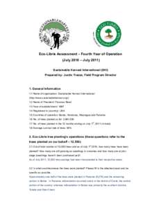 Eco-Libris Assessment – Fourth Year of Operation (July 2010 – JulySustainable Harvest International (SHI) Prepared by: Justin Trezza, Field Program Director  1. General Information