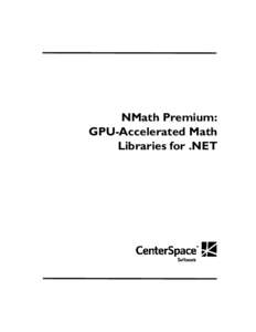 GPGPU / Graphics hardware / Video cards / Numerical software / Nvidia / NMath / Graphics processing unit / CUDA / Nvidia Tesla / Computing / Software / Mathematical software
