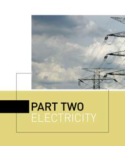 Part Two	 Electricity Mark Wilson  Electricity is a form of energy that is transported along a conductor, such as metal
