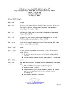 IOOS Advisory Committee (IOOS AC) Meeting Agenda* Large Lakes Observatory, Duluth, MN - University of Minnesota - Duluth 2205 E. 5th St. 200 RLB Duluth, MN[removed]October 2-3, 2013 October 2, 2014 (Day 1)