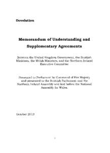 Devolution  Memorandum of Understanding and Supplementary Agreements Between the United Kingdom Government, the Scottish Ministers, the Welsh Ministers, and the Northern Ireland