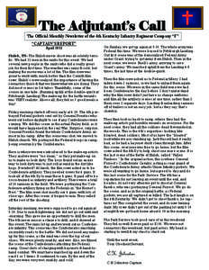 The Adjutant’s Call  The Official Monthly Newsletter of the 4th Kentucky Infantry Regiment Company “F” “CAPTAIN’S REPORT” April 2011