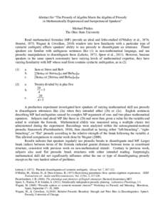 Abstract for “The Prosody of Algebra Meets the Algebra of Prosody in Mathematically Experienced and Inexperienced Speakers” Michael Phelan The Ohio State University Read mathematical formulae (MF) provide an ideal an
