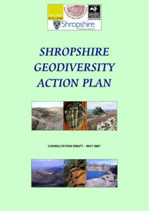 SHROPSHIRE GEODIVERSITY ACTION PLAN CONSULTATION DRAFT – MAY 2007