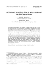 Downloaded By: [James Madison University] At: 12:09 29 AprilTHINKING & REASONING, 2008, 14 (2), 129 – 167 On the failure of cognitive ability to predict myside and one-sided thinking biases