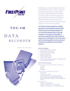 FirstPoint Energy Corp. (formerly Teldata Solutions) presents the TDS-4M Telemetry Interface Unit (TIU) as an advanced data logging device designed to communicate and deliver interval data to FirstPoint’s AMR System. T