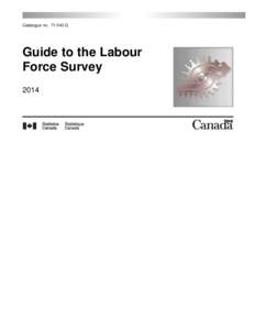 Catalogue noG  Guide to the Labour Force Survey 2014