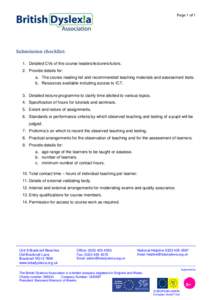 Page 1 of 1  Submission checklist: 1. Detailed CVs of the course leaders/lecturers/tutors. 2. Provide details for: a. The course reading list and recommended teaching materials and assessment tests.