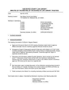 SAN MATEO COUNTY LAW LIBRARY MINUTES OF THE MEETING OF THE BOARD OF LAW LIBRARY TRUSTEES   Date: