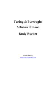 Turing & Burroughs A Beatnik SF Novel Rudy Rucker  Transreal Books