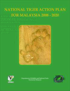 NATIONAL TIGER ACTION PLAN FOR MALAYSIADepartment of Wildlife and National Parks Peninsular Malaysia
