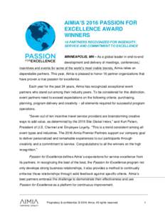 AIMIA’S 2016 PASSION FOR EXCELLENCE AWARD WINNERS 16 PARTNERS RECOGNIZED FOR INGENUITY, SERVICE AND COMMITMENT TO EXCELLENCE MINNEAPOLIS, MN – As a global leader in end-to-end