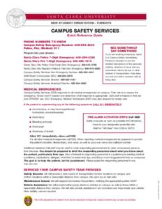 SANTA CLARA UNIVERSIT Y NEW STUDENT ORIENTATION - PARENTS CAMPUS SAFETY SERVICES Quick Reference Guide.
