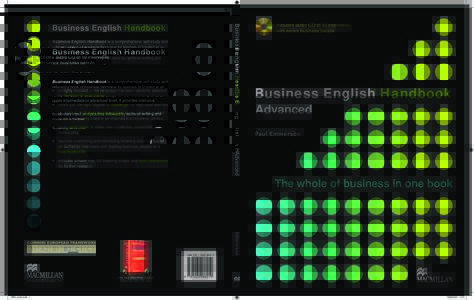 Business English Handbook is a comprehensive self-study and reference book of business language for learners of English at an upper-intermediate or advanced level. It provides intensive vocabulary input and practice foll