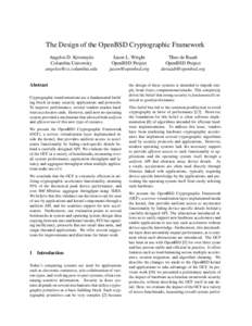 The Design of the OpenBSD Cryptographic Framework Angelos D. Keromytis Columbia University [removed]  Jason L. Wright
