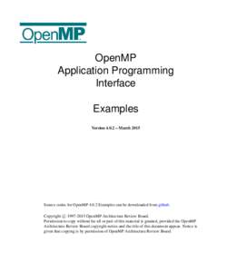 OpenMP Application Programming Interface Examples Version 4.0.2 – March 2015
