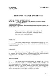 For discussion on 22 May 2009 FCR[removed]ITEM FOR FINANCE COMMITTEE