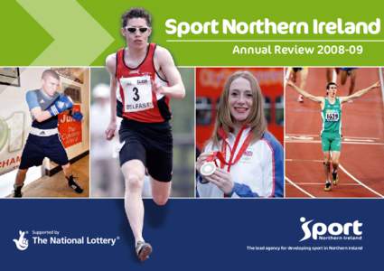 Sport Northern Ireland Annual ReviewThe lead agency for developing sport in Northern Ireland  This document is available in other accessible formats on request.