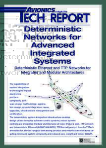 Deterministic Networks for Advanced Integrated Systems Deterministic Ethernet and TTP Networks for
