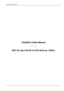 PostGIS 2.2.8dev Manual  i PostGIS 2.2.8dev Manual
