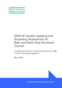 2009 Air Quality Updating and Screening Assessment for Bath and North East Somerset Council In fulfillment of Part IV of the Environment Act 1995 Local Air Quality Management