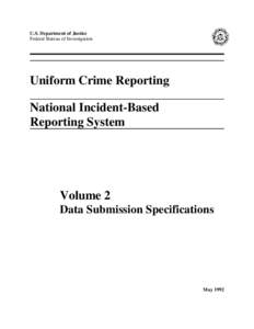 U.S. Department of Justice Federal Bureau of Investigation Uniform Crime Reporting National Incident-Based Reporting System