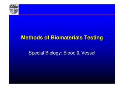 Methods of Biomaterials Testing - Blood and Vessel