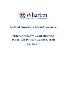 Doctoral Program in Applied Economics PHD CANDIDATES AVAILABLE FOR POSITIONS IN THE ACADEMIC YEAR  Patrick DeJarnette