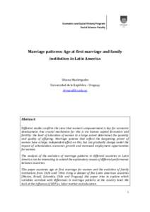 Economic and Social History Program Social Science Faculty Marriage patterns: Age at first marriage and family institution in Latin America