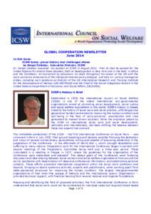 GLOBAL COOPERATION NEWSLETTER June 2014 In this issue: ICSW today: proud history and challenges ahead by Sergei Zelenev, Executive Director, ICSW Dr. Sergei Zelenev assumed his position at ICSW in AugustPrior to t