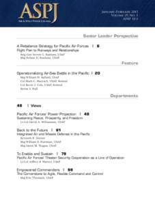 January–February 2015 Volume 29, No. 1 AFRP 10-1 Senior Leader Perspective A Rebalance Strategy for Pacific Air Forces  ❙  6