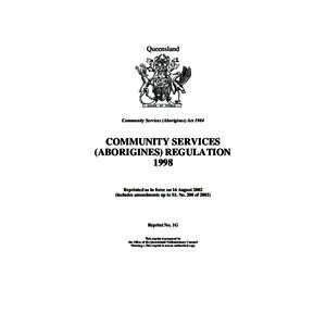 Queensland  Community Services (Aborigines) Act 1984 COMMUNITY SERVICES (ABORIGINES) REGULATION