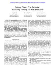 To appear at the 2017 International Workshop on Privacy Engineering.  Battery Status Not Included: Assessing Privacy in Web Standards Lukasz Olejnik