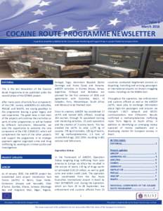 Issue 5 March 2016 COCAINE ROUTE PROGRAMME NEWSLETTER A quarterly newsletter published by the Cocaine Route Monitoring and Support Project: a project funded by European Union