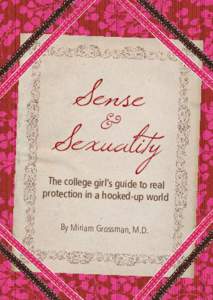 Sense & Sexuality The college girl’s guide to real protection in a hooked-up world