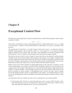 Chapter 8  Exceptional Control Flow From the time you first apply power to a processor until the time you shut it off, the program counter assumes a sequence of values a0 , a1 , . . . , an−1