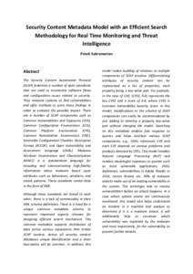 Security Content Metadata Model with an Efficient Search Methodology for Real Time Monitoring and Threat Intelligence Preeti Subramanian  Abstract