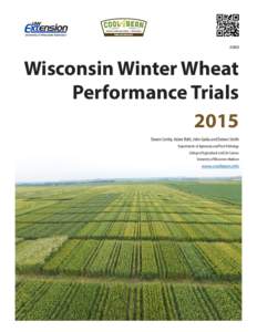 A3868  Wisconsin Winter Wheat Performance Trials 2015 Shawn Conley, Adam Roth, John Gaska and Damon Smith