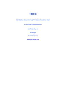 TRUE TEMPORAL REASONING UNIVERSAL ELABORATION True System dynamics software MANUAL Part 01  Concept