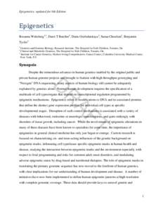 Epigenetics: updated for 6th Edition  Epigenetics  Rosanna Weksberg1,2, Darci T Butcher1, Daria Grafodatskaya1, Sanaa Choufani1, Benjamin Tycko3 1